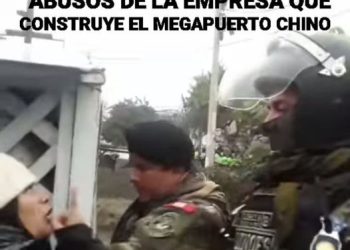 Perú: Abajo la represión del imperialismo chino en Mega puerto de Chancay con sus socios de la dictadura genocida